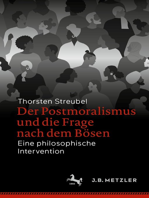 Title details for Der Postmoralismus und die Frage nach dem Bösen by Thorsten Streubel - Available